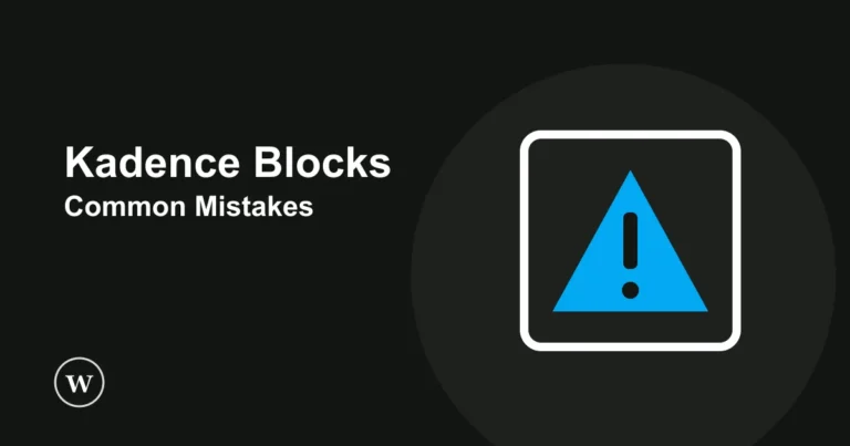 Common Kadence Blocks mistakes and how to fix them