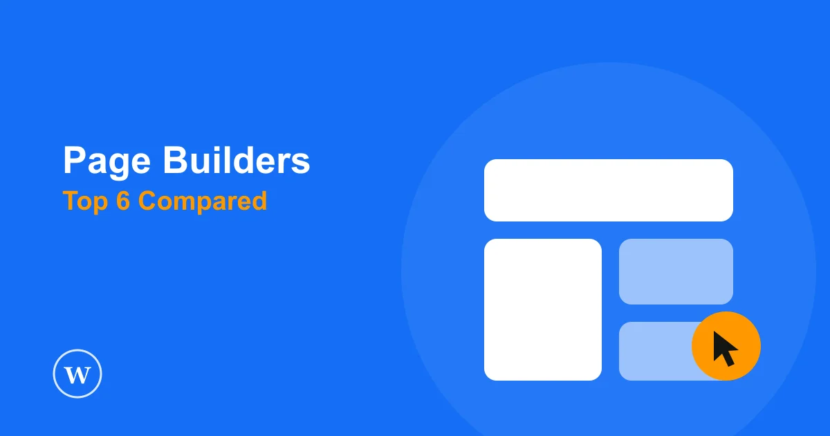 Top 6 WordPress page builder plugins compared for beginners