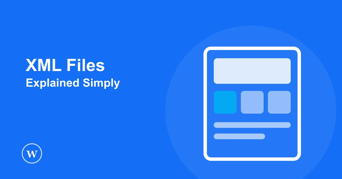 What is an XML file explained for WordPress beginners