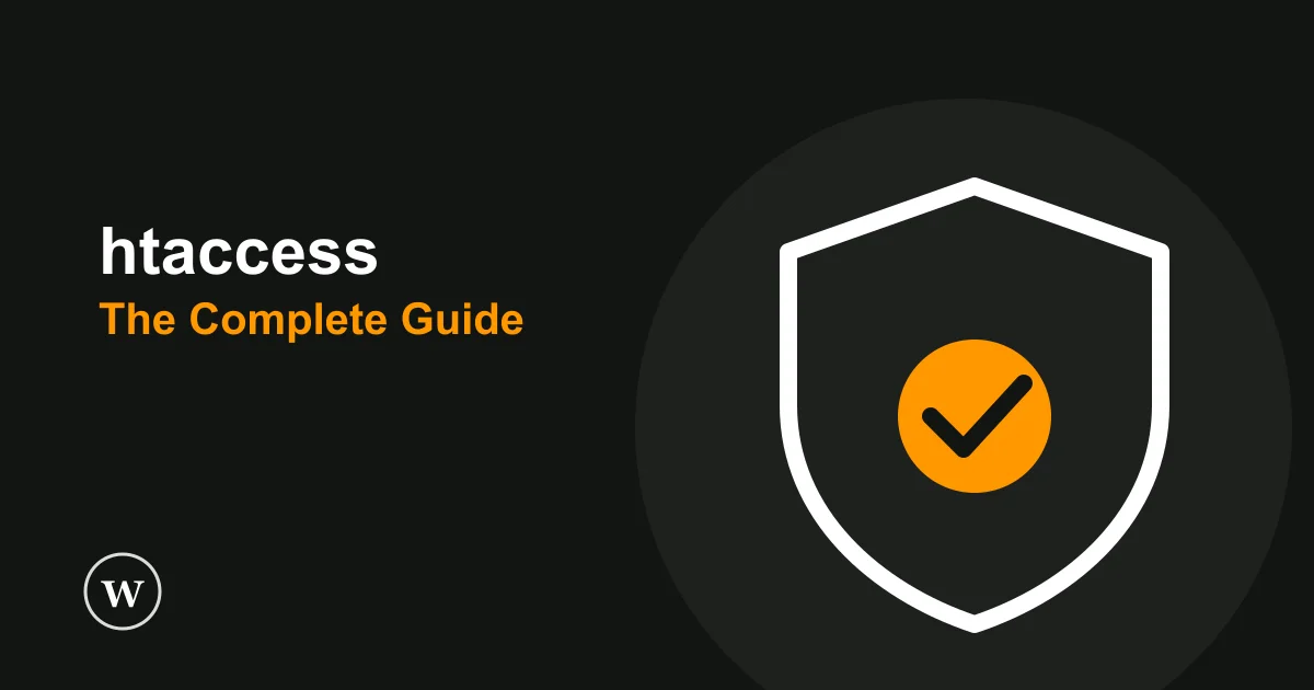The .htaccess file in WordPress explained, with performance and security rules
